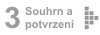 Souhrn objednávky a potvrzení Souhrn objednávky a potvrzení